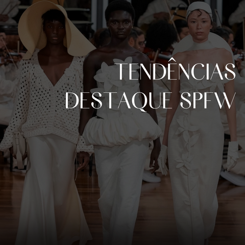 Tendências destaque SPFW